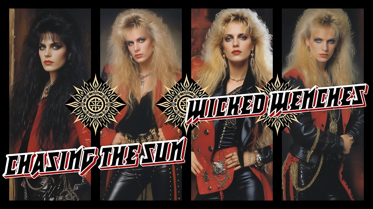 Wicked Wenches - Chasing The Sun | 80s Hard Rock / Glam Rock / Arena Rock / Glam Metal / Pop Rock