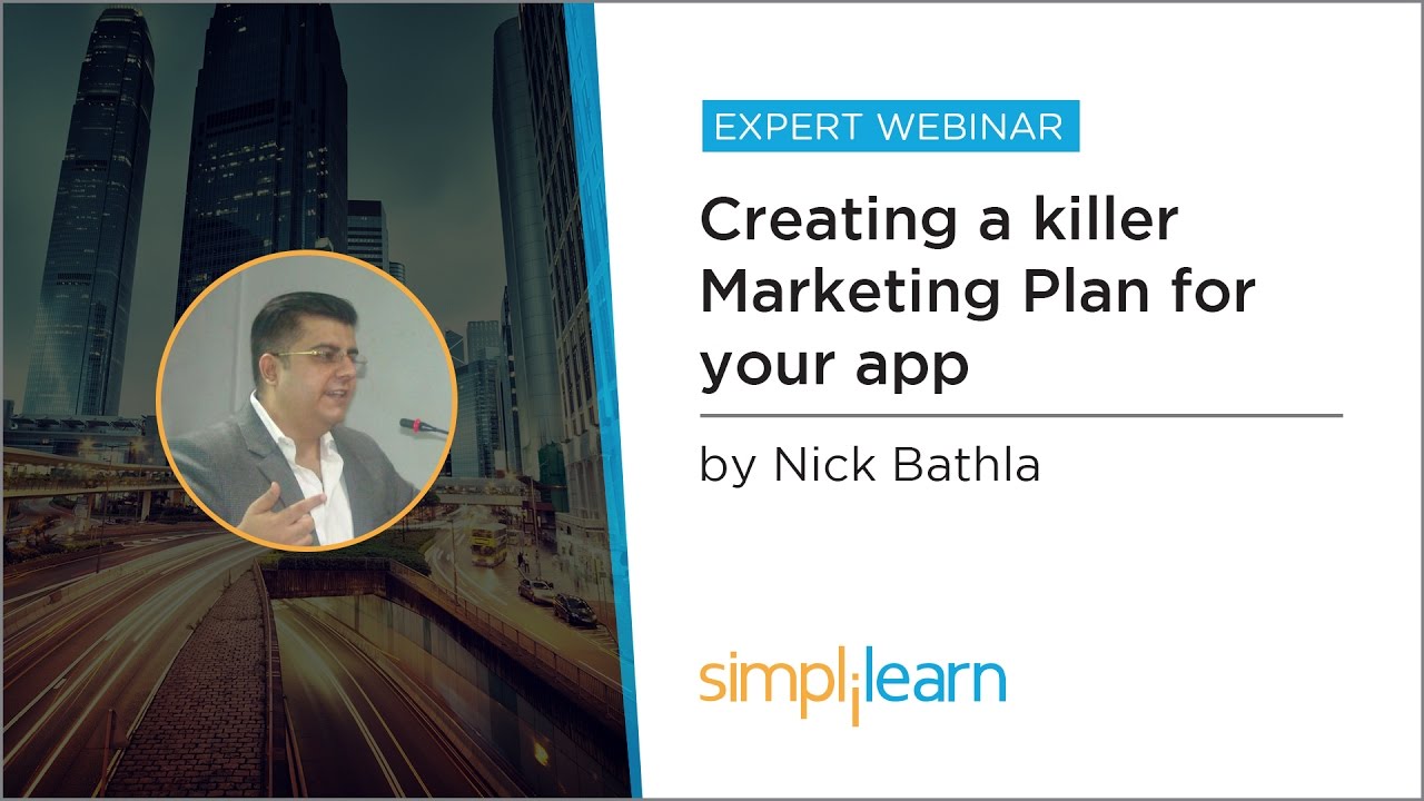 Creating A Killer Marketing Plan For Your App | Mobile Marketing Tutorial | Simplilearn
