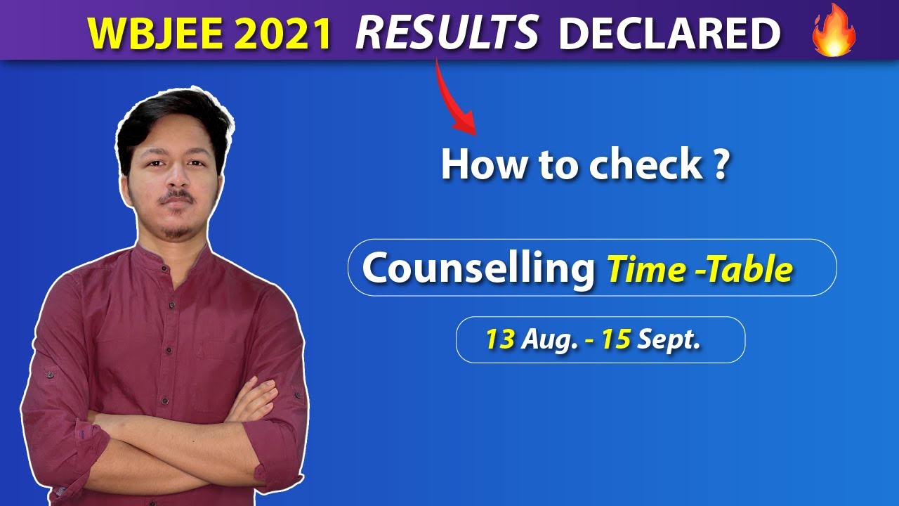 WBJEE 2021 Results Declared | WBJEE 2021 Counselling Time Table | How to check WBJEE 2021 result ?
