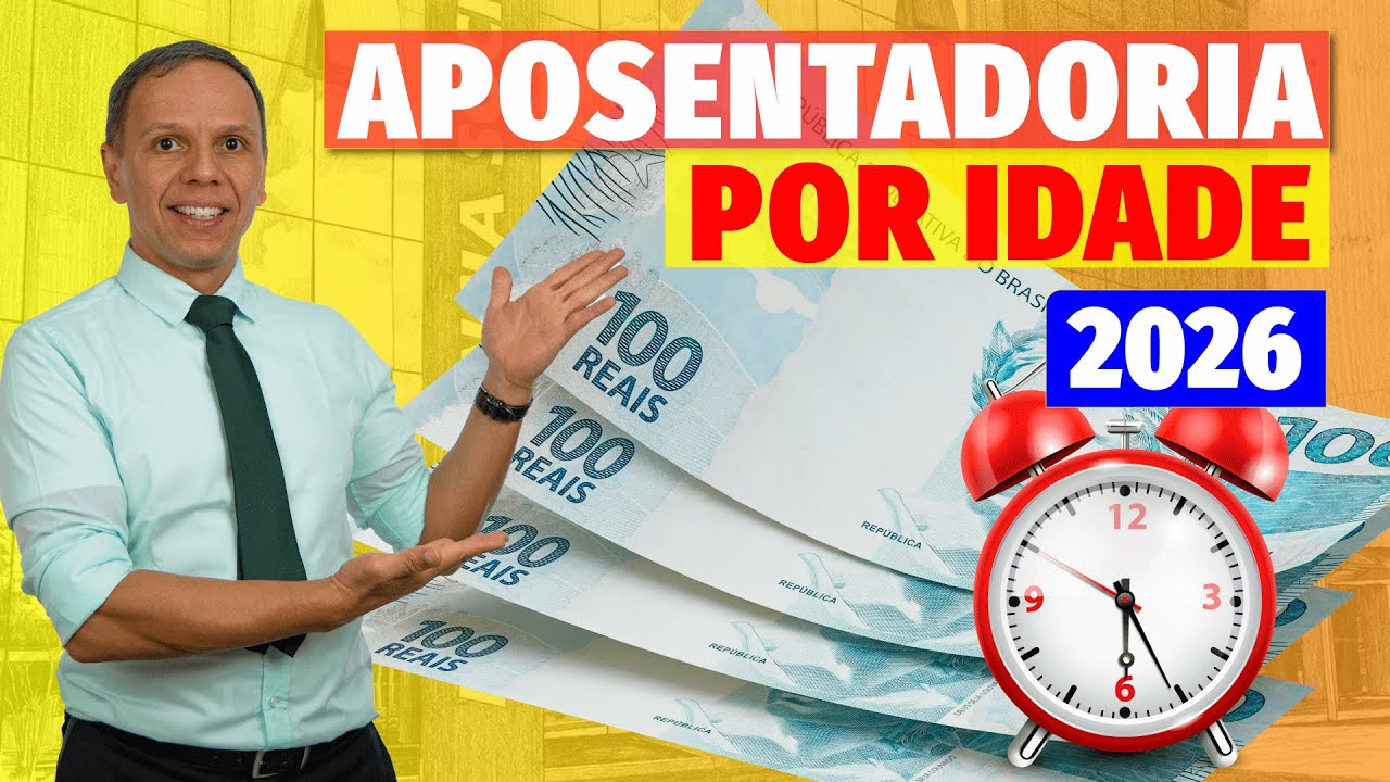 Aposentadoria por Idade em 2026 - Guia Completo