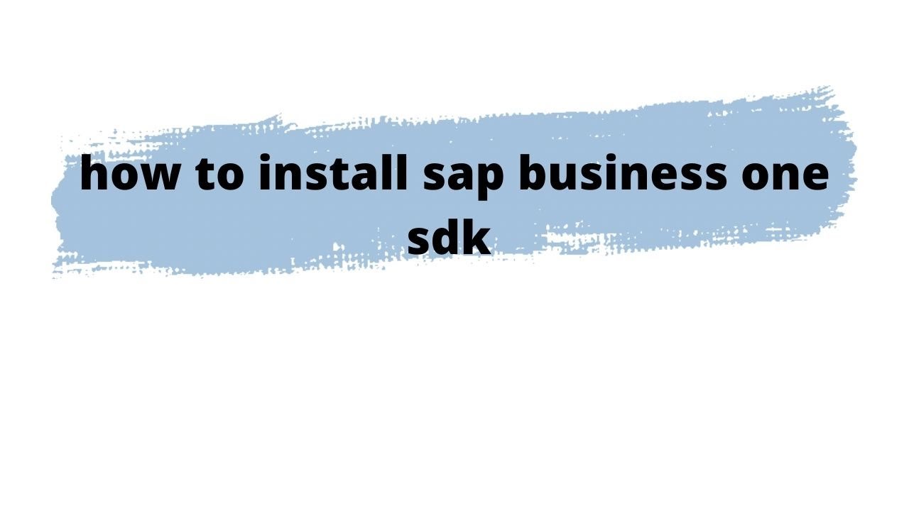 how to install sap business one sdk