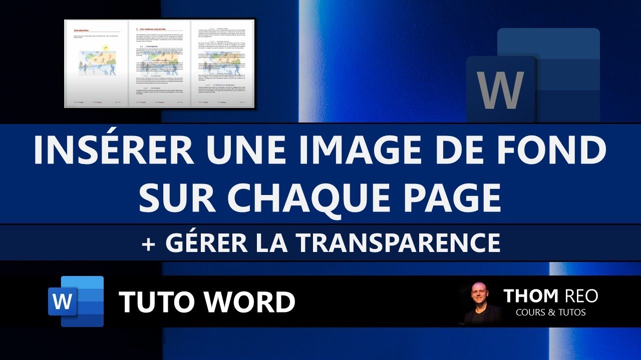 Mettre une IMAGE DE FOND sur CHAQUE PAGE automatiquement + transparence - Tuto WORD
