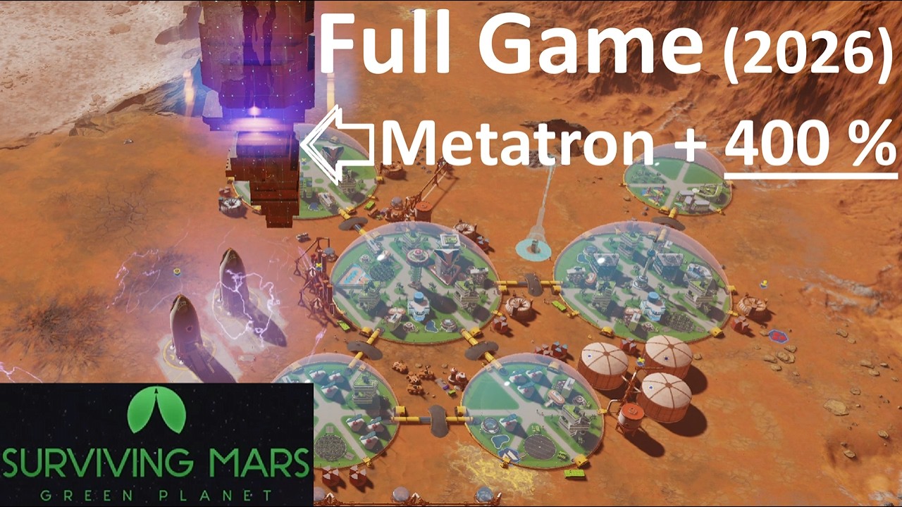 Surviving Mars - Full Game (2026) / 400 % + Metatron / Part 1 - No Commentary Gameplay