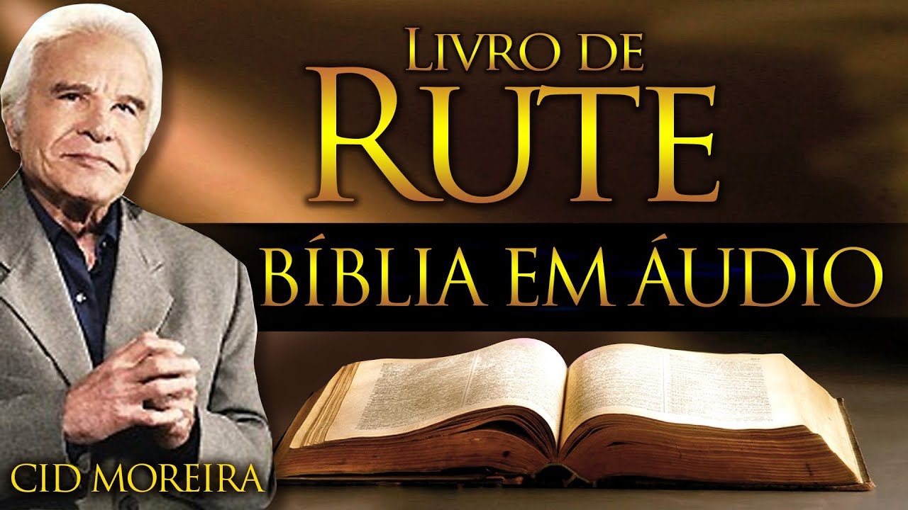 A B&iacute;blia Narrada por Cid Moreira: RUTE 1 ao 4 (Completo)