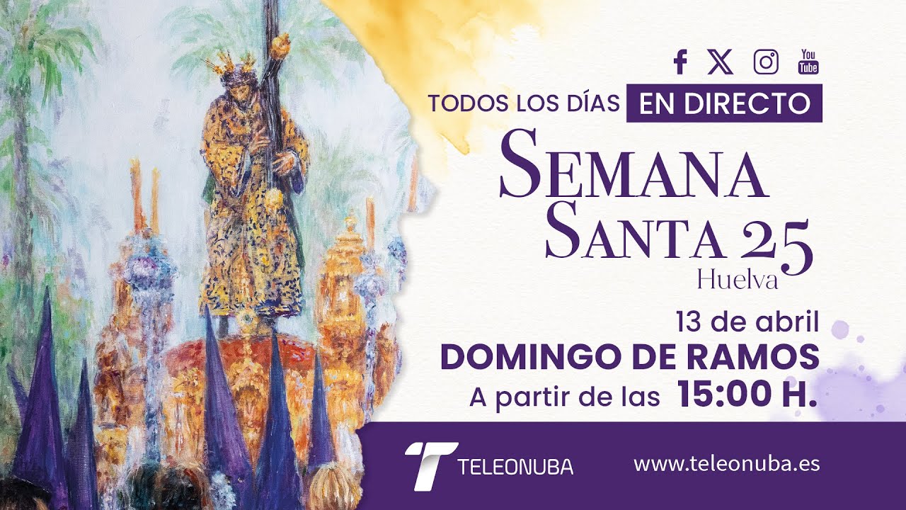 Domingo de Ramos  - Semana Santa Huelva 2025