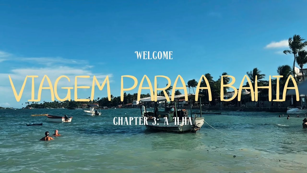 Viagem para a Bahia, Capítulo 3: A Ilha
