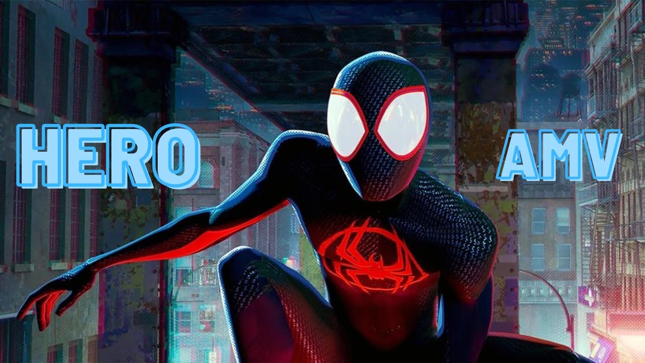 SPIDER-MAN: ACROSS THE SPIDER-VERSE || HERO || AMV