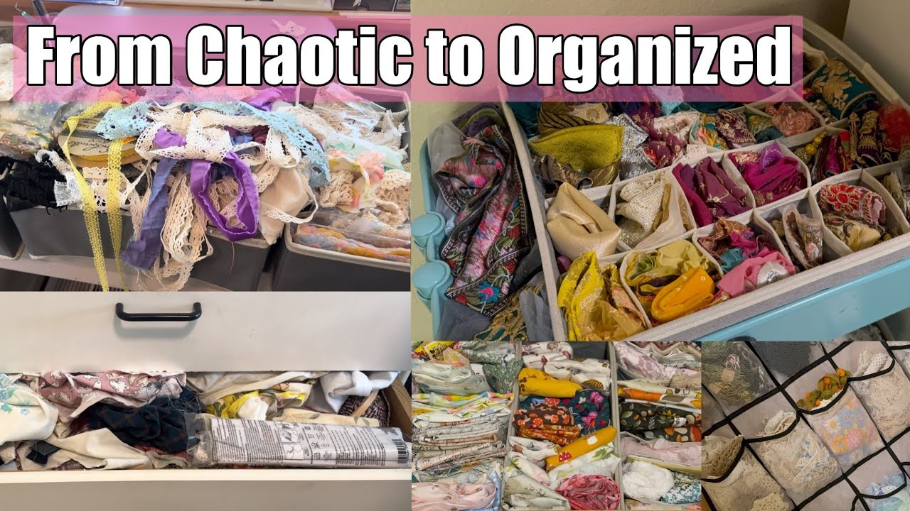 Organizing fabric & lace // Chaotic to organized