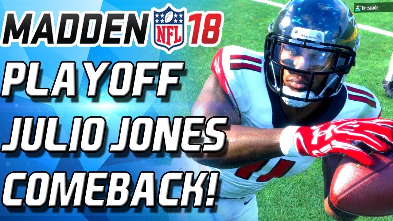 PLAYOFF JULIO JONES LEADS MIRACULOUS COMEBACK- Madden 18 Ultimate Team