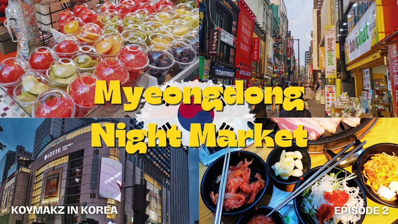 KMK Episode 02 - MyeongDong Night Market Sightseeing | Seoul City Hall