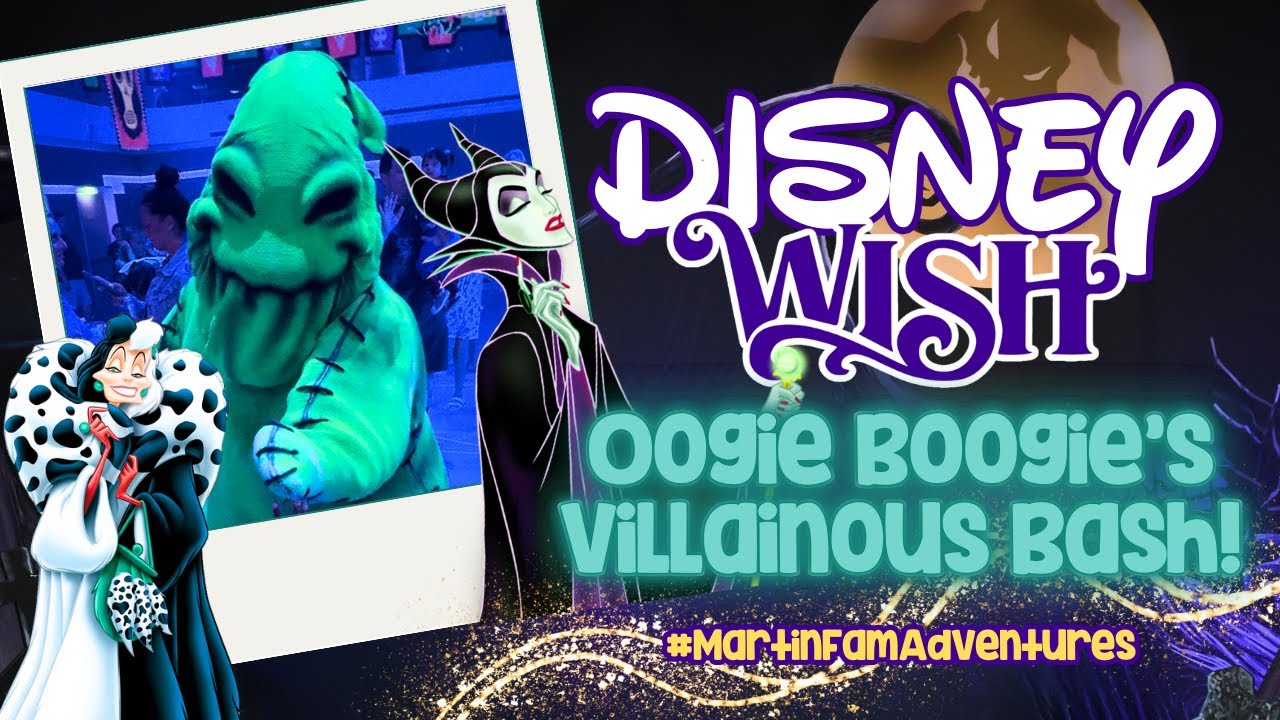 Oogie Boogie Villainous Bash - Disney Wish 2024