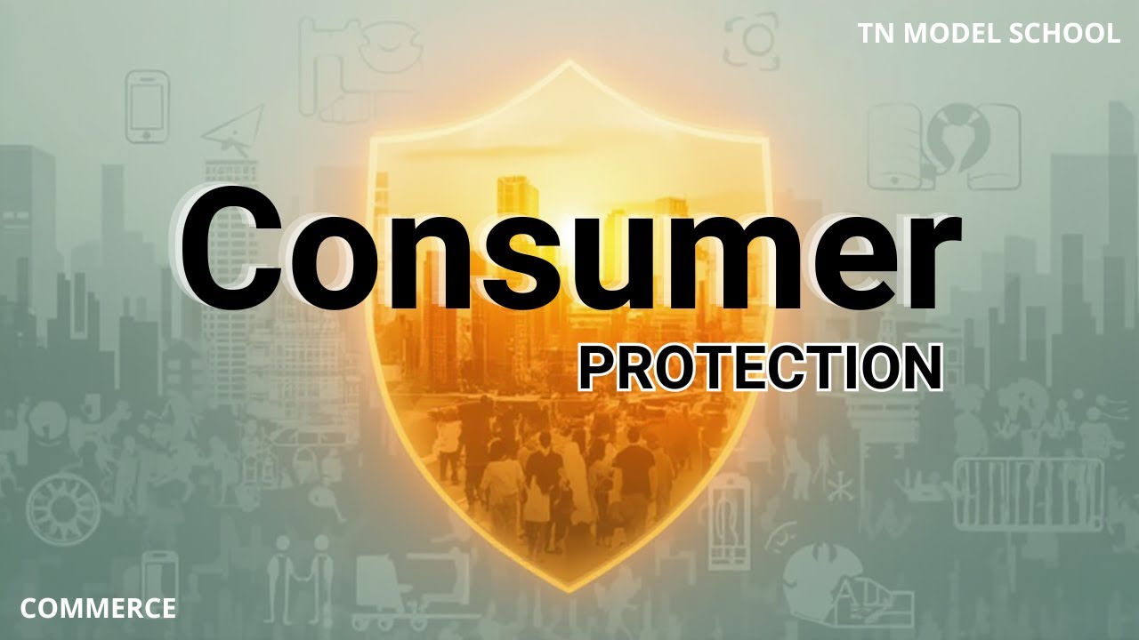 Consumer Protection | unit - 6 | Commerce | TN Model School
