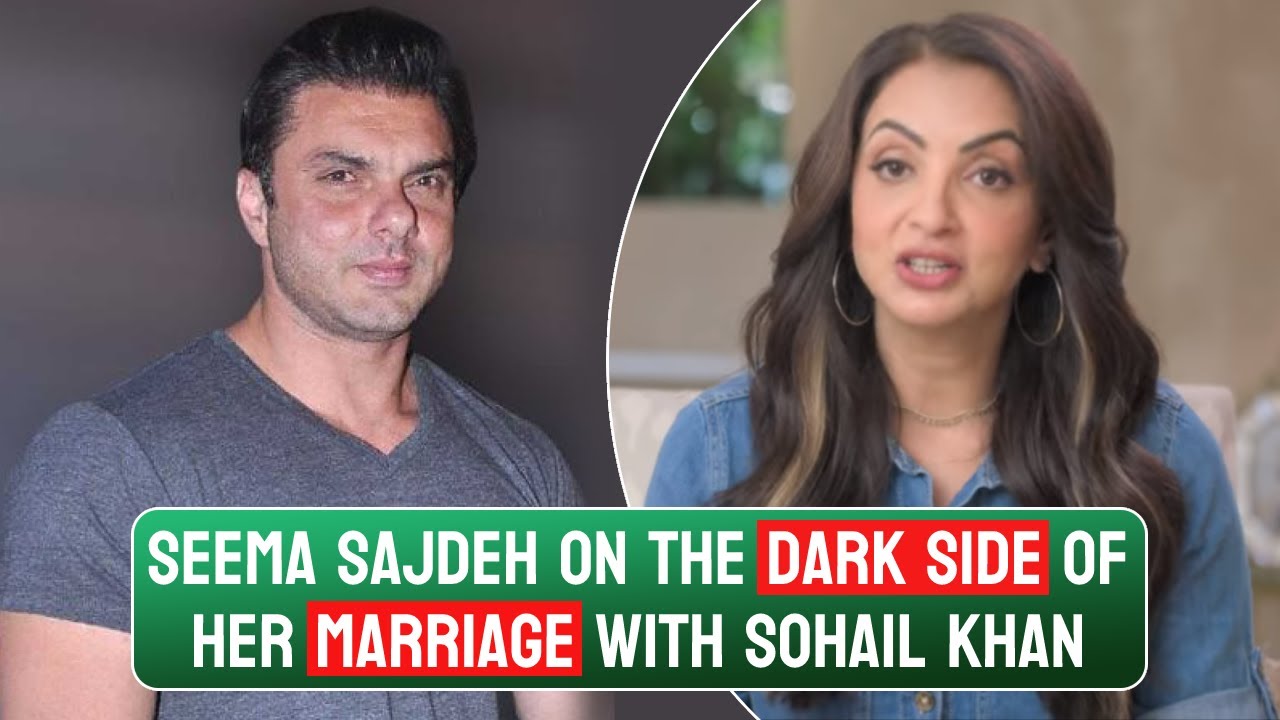 Seema Sajdeh Breaks Silence On Dark Side Of Marriage With Sohail Khan