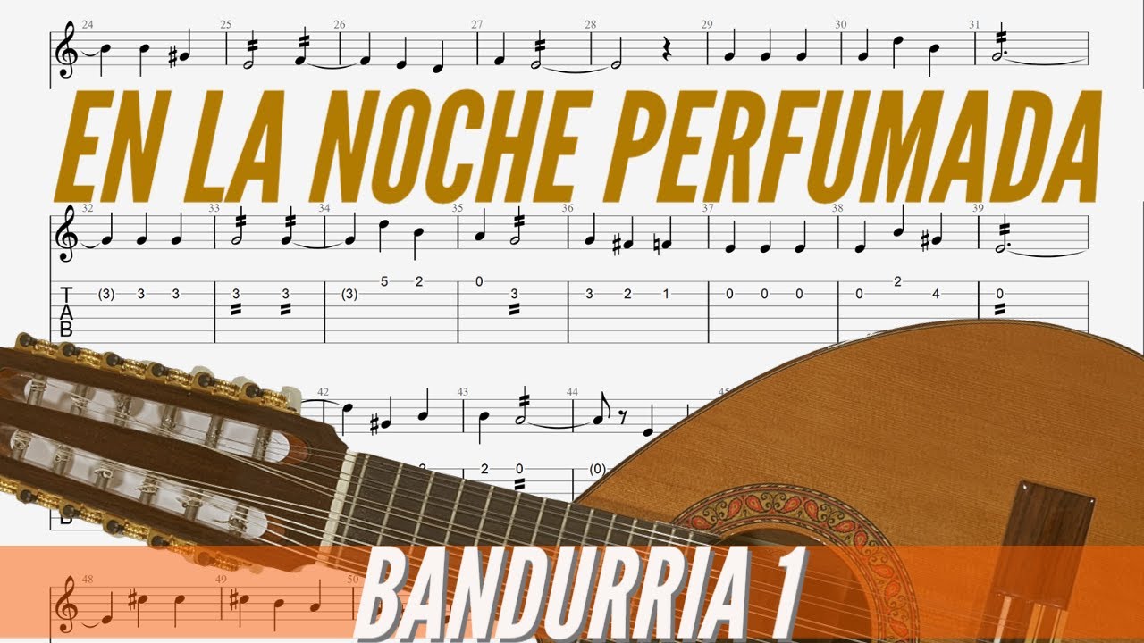 E. Lecuona - Estudiantina noche perfumada. Tutorial bandurria y laúd voz 1 partitura cifrada.
