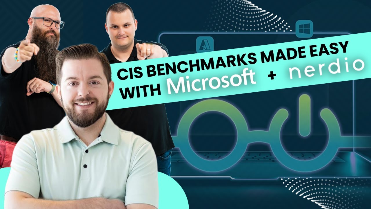 CIS Benchmarks Made Easy with Microsoft and Nerdio | Pax8