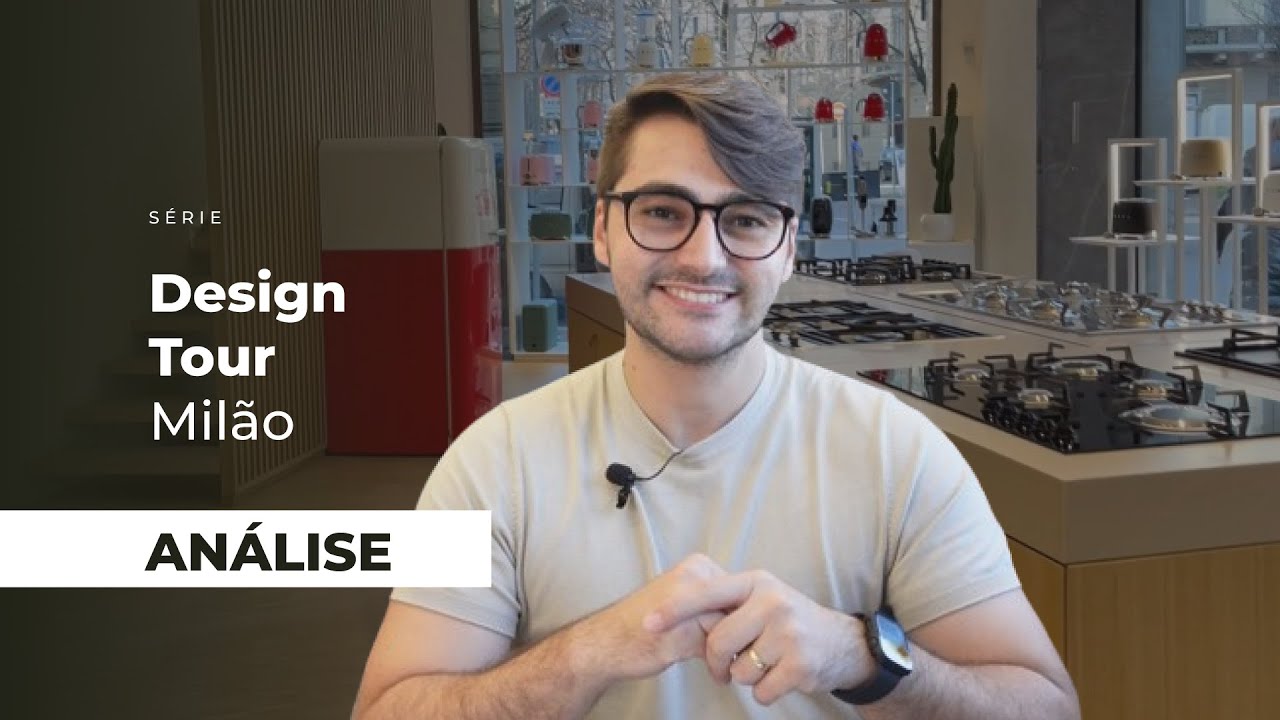 MILÃO X BRASIL: MÓVEIS E ELETROS | REVIEW DESIGN TOUR