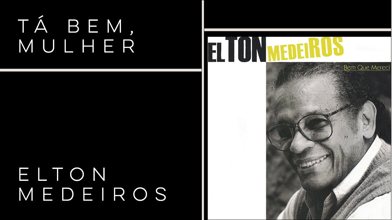 Elton Medeiros | Mundo | Bem Que Mereci