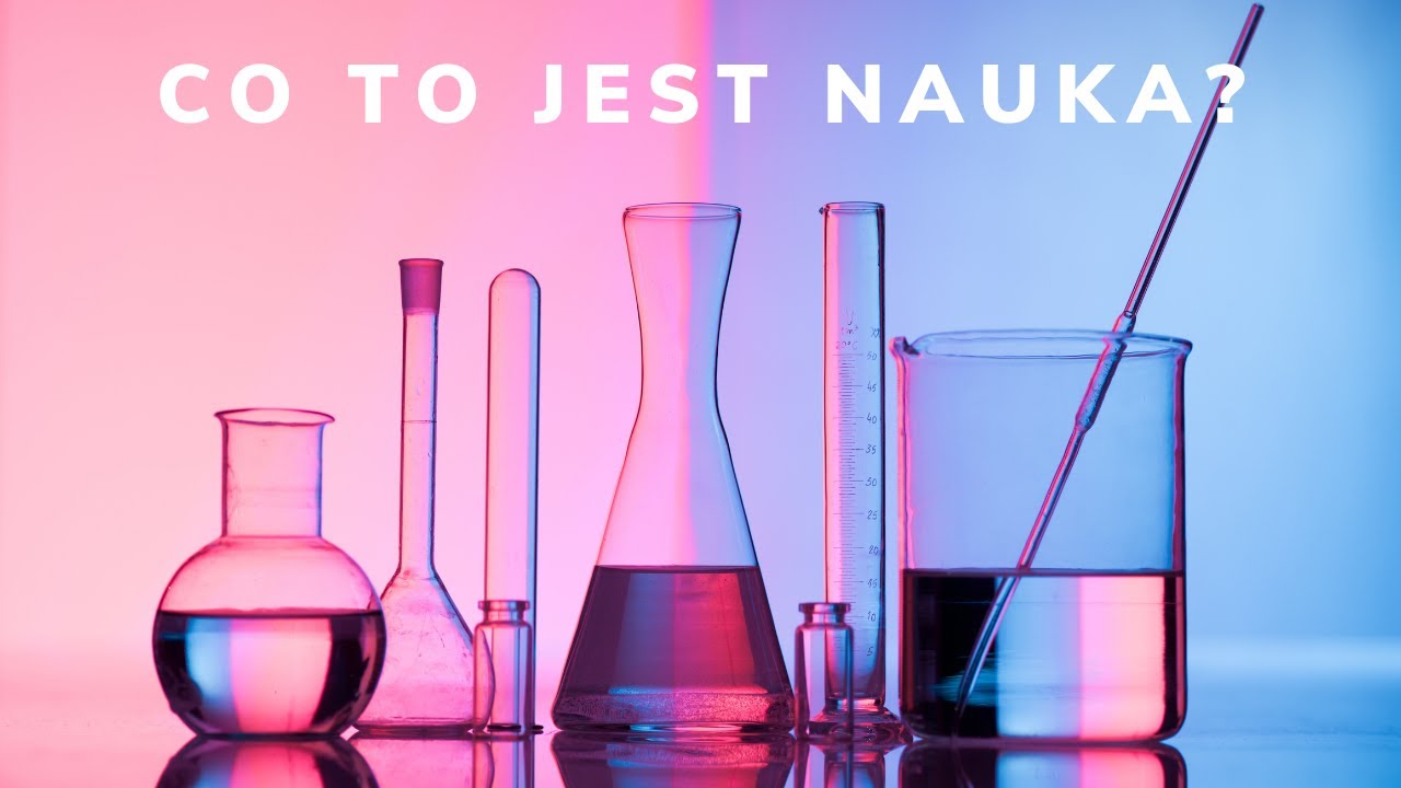 Co to jest nauka?