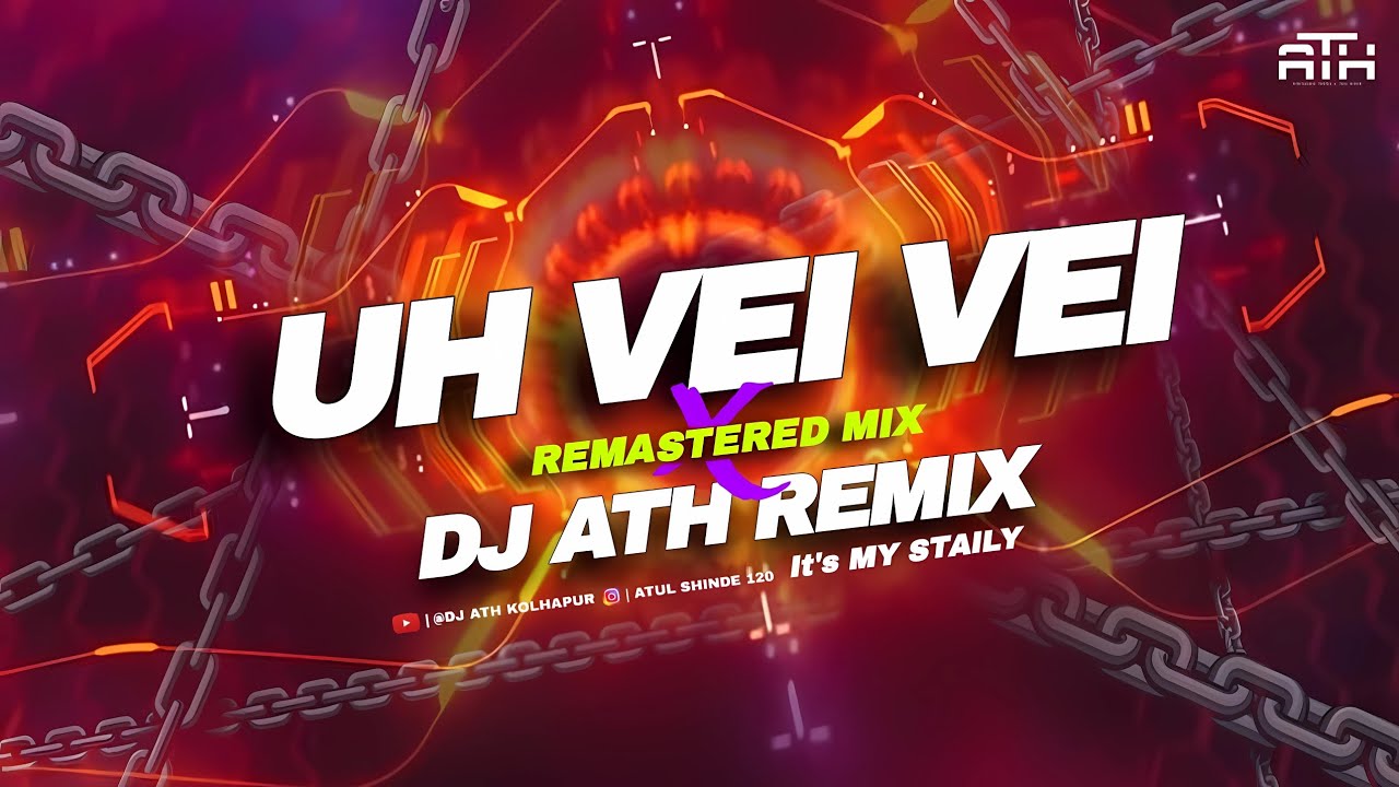 UH VEI VEI _ SOLO _MIX REMIXES DJ ATH KOLHAPUR | REMASTERED MIX #unreleased
