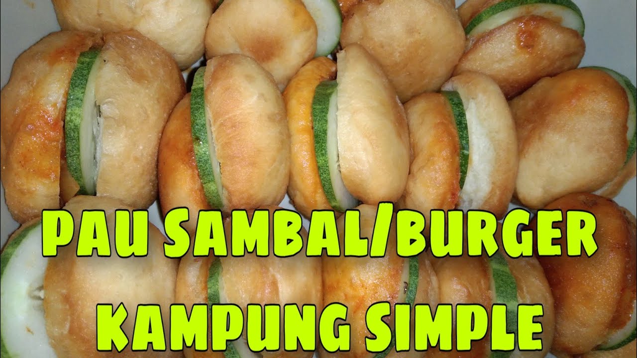 burger kampung/Pau sambal sangat simple