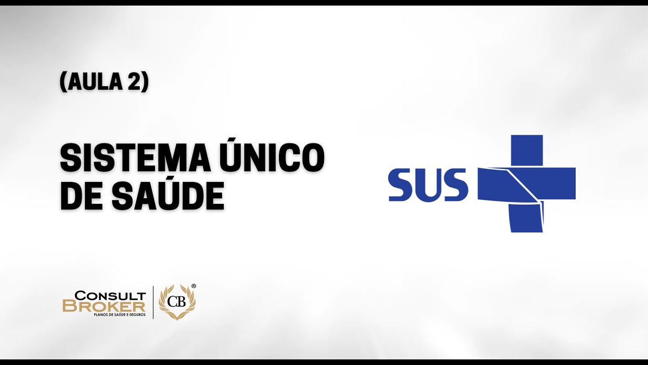 (aula 2) Sistema Único de Saúde