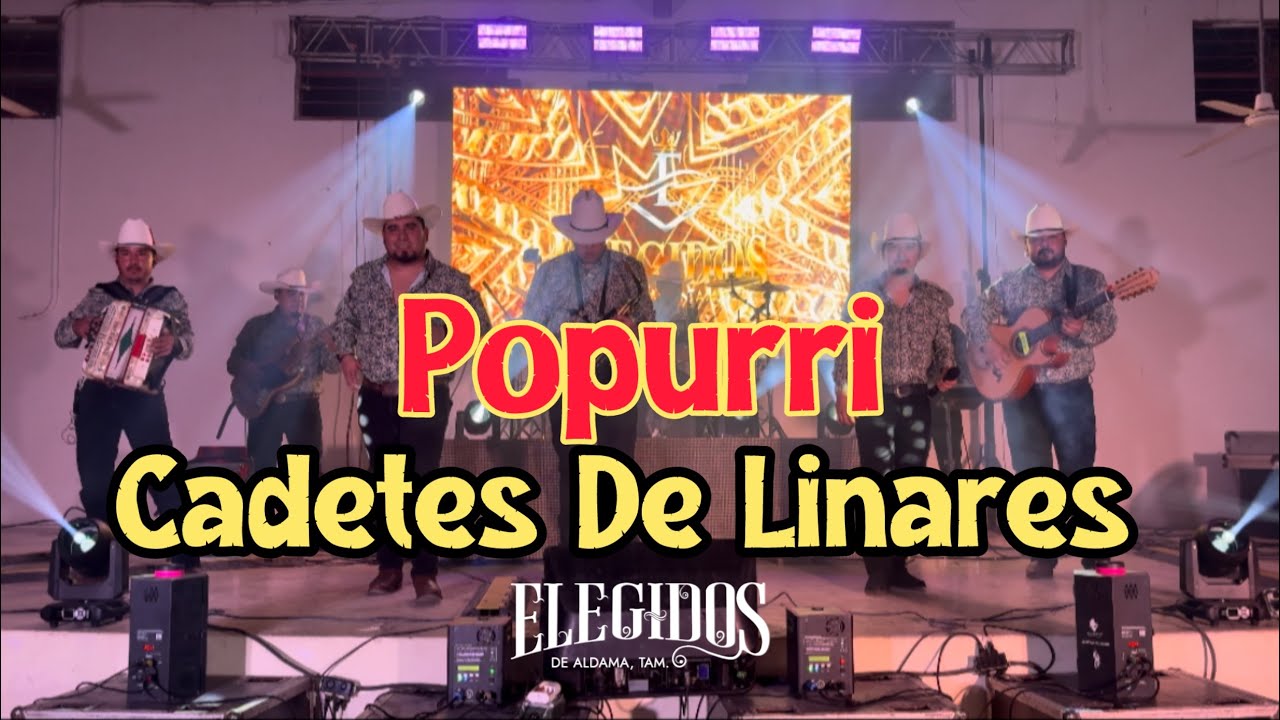 Popurrí Cadetes de Linares- Grupo Elegidos De Aldama Tam (session Live)