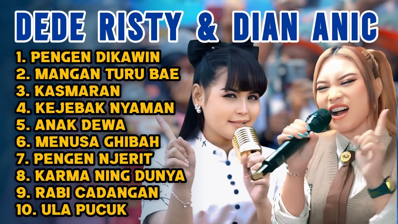 Perdana ‼️ Pengen Dikawin - Mangan Turu Bae DEDE RISTY DAN DIAN ANIC FULL ALBUM TARLING TERBARU 