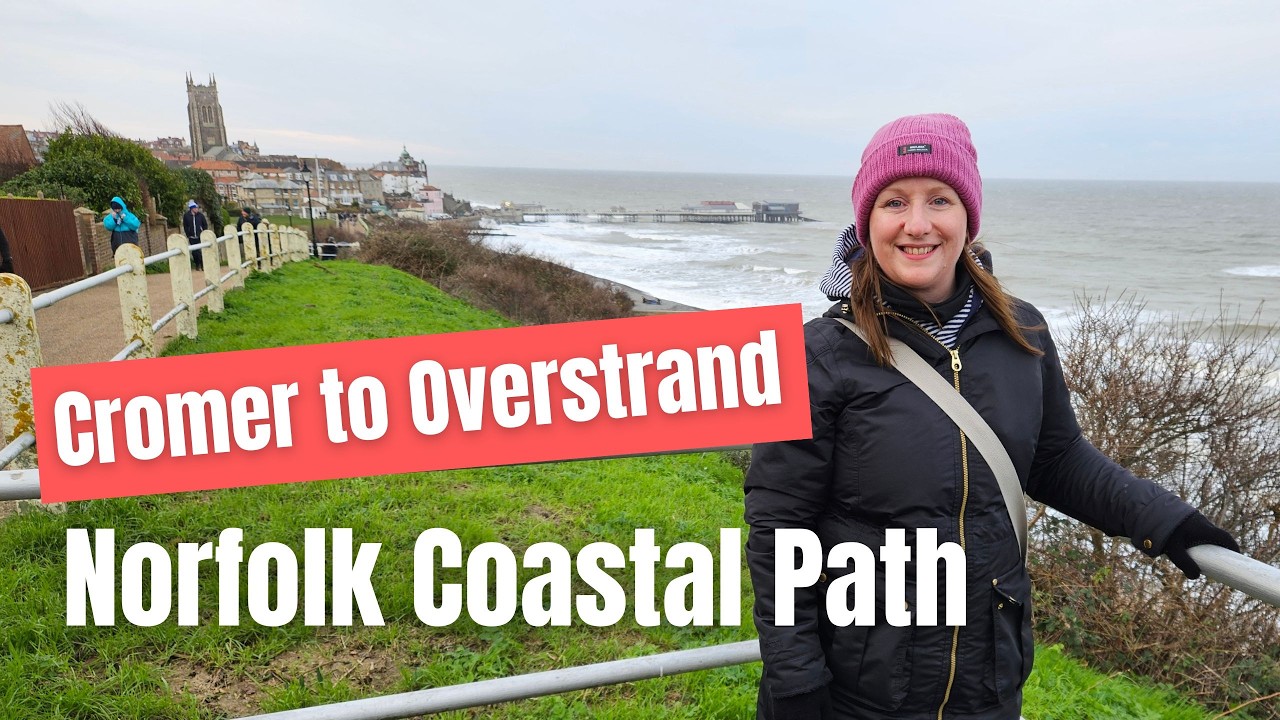 Norfolk Coastal Path: Episode 16 - Cromer to Overstrand