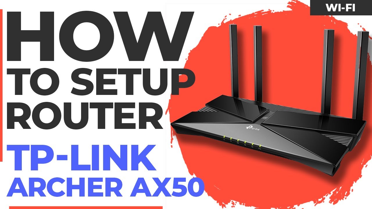 ✅ How to Setup TP-Link Archer AX50