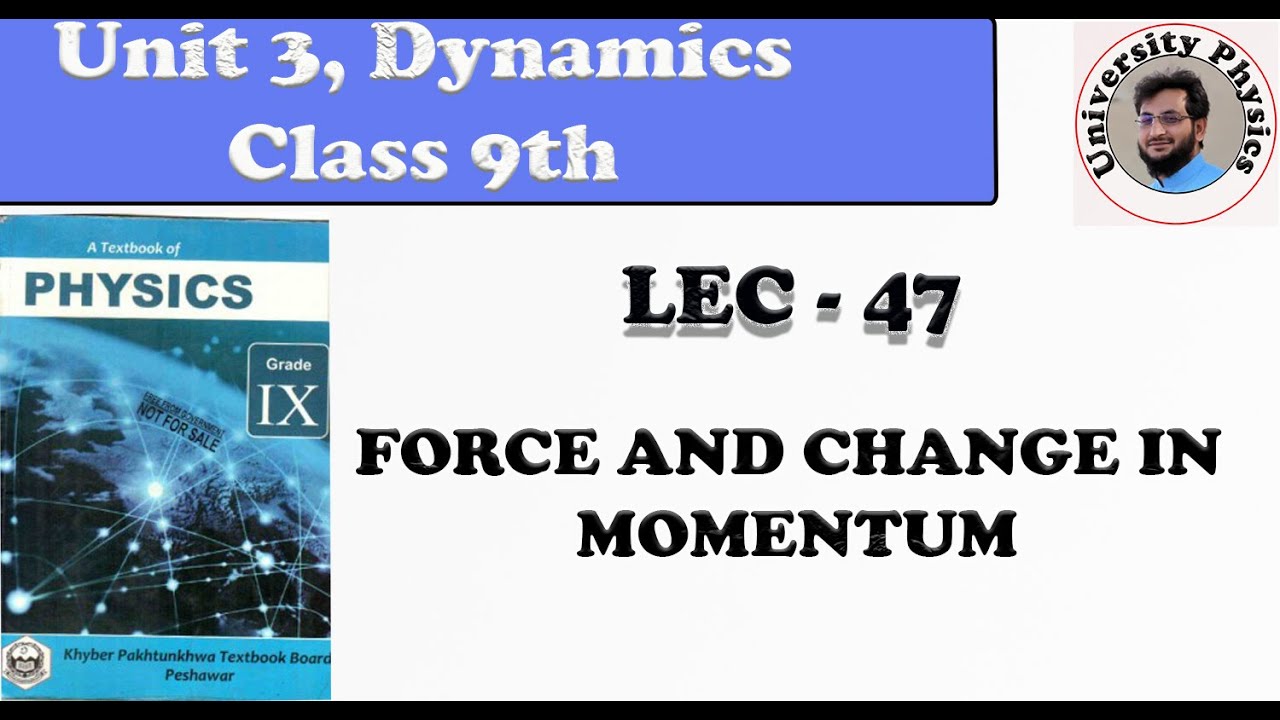 Force and change in momentum |Momentum and Newtons second law