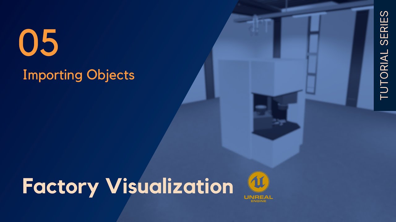 Video 5 - Importing Objects