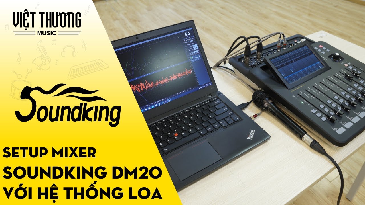 Hướng dẫn setup Mixer Soundking DM20 với hệ thống loa