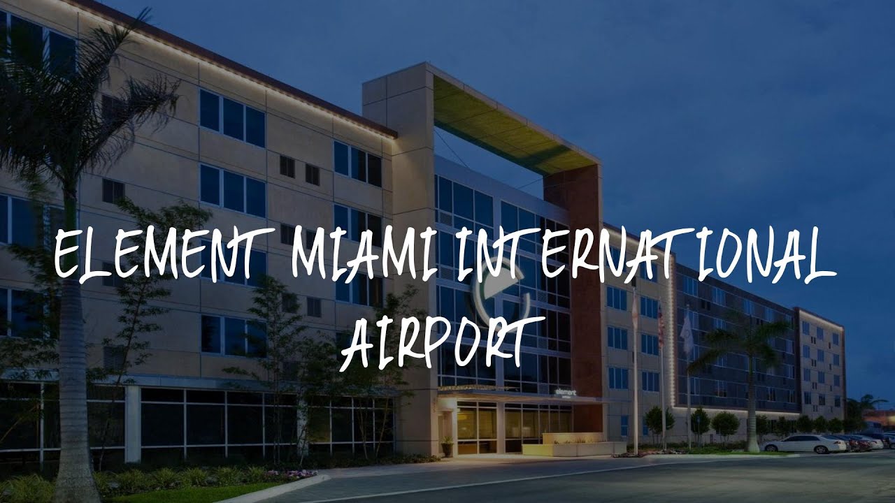 Element Miami International Airport Review - Miami , United States of America