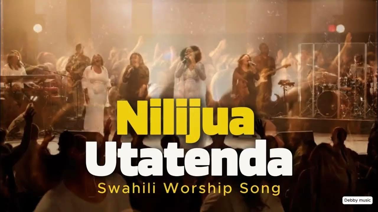 Nilijua Utatenda[Powerful Swahili Worship Song]