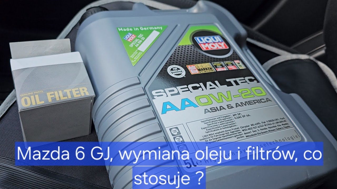 Mazda 6 GJ, wymiana oleju I filtrów, co stosuje ?