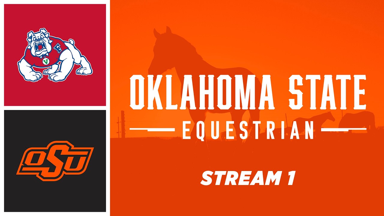 Oklahoma State Equestrian vs. Fresno State - Live Stream 1 (Part 2)