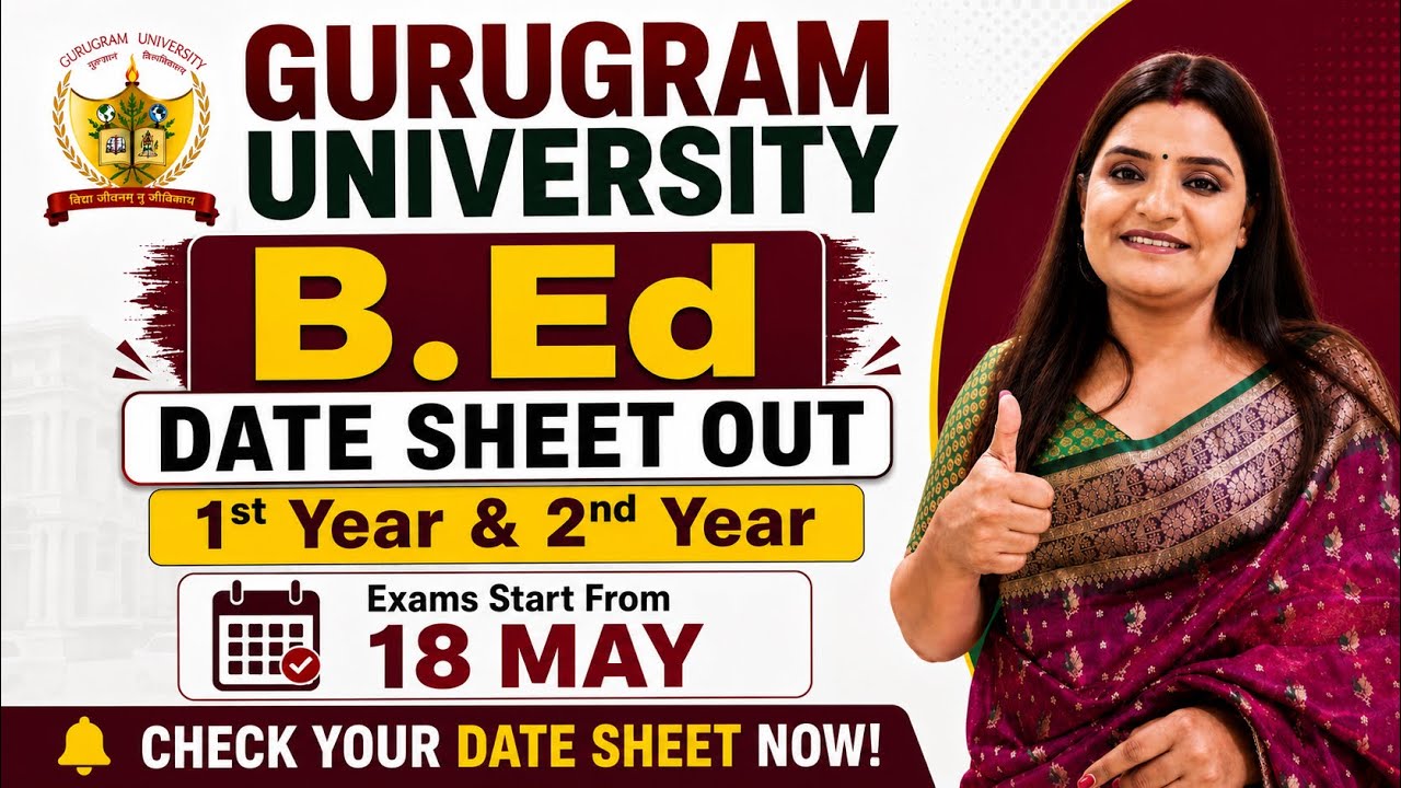 Gurugram University B.Ed. Date-Sheet Out 2026 | B.Ed. 1st & 2nd Year 
