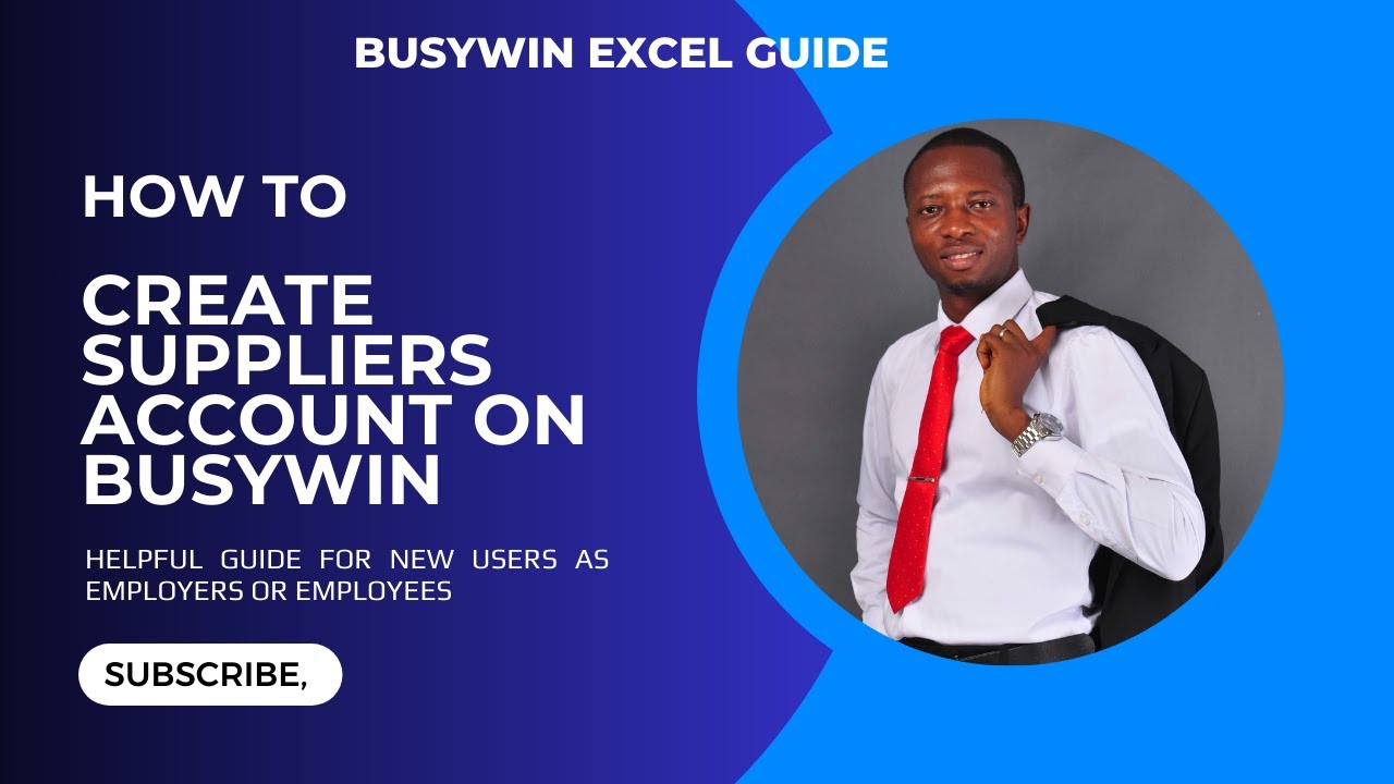 HOW TO CREATE SUPPLIERS ACCOUNT ON BUSYWIN!!..... A MUST WATCH FOR  EMPLOYERS AND EMPLOYEES.