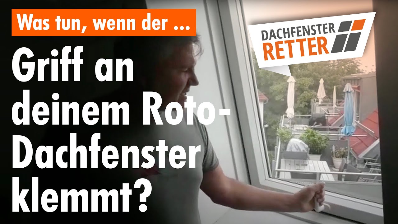 Griff an Roto Dachfenster klemmt - Dachfenster-Retter