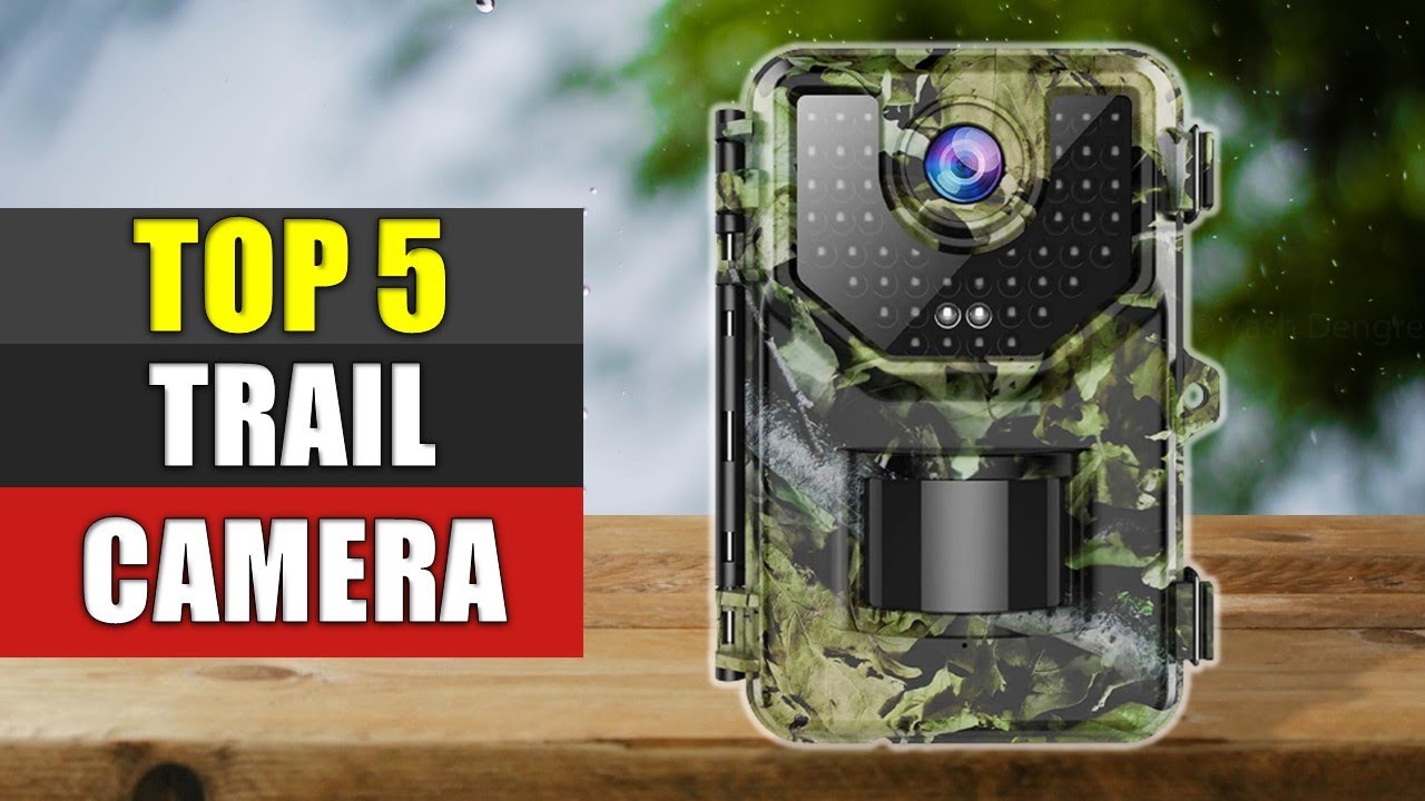 Trail Camera : Top 5 Best Trail Camera 2022