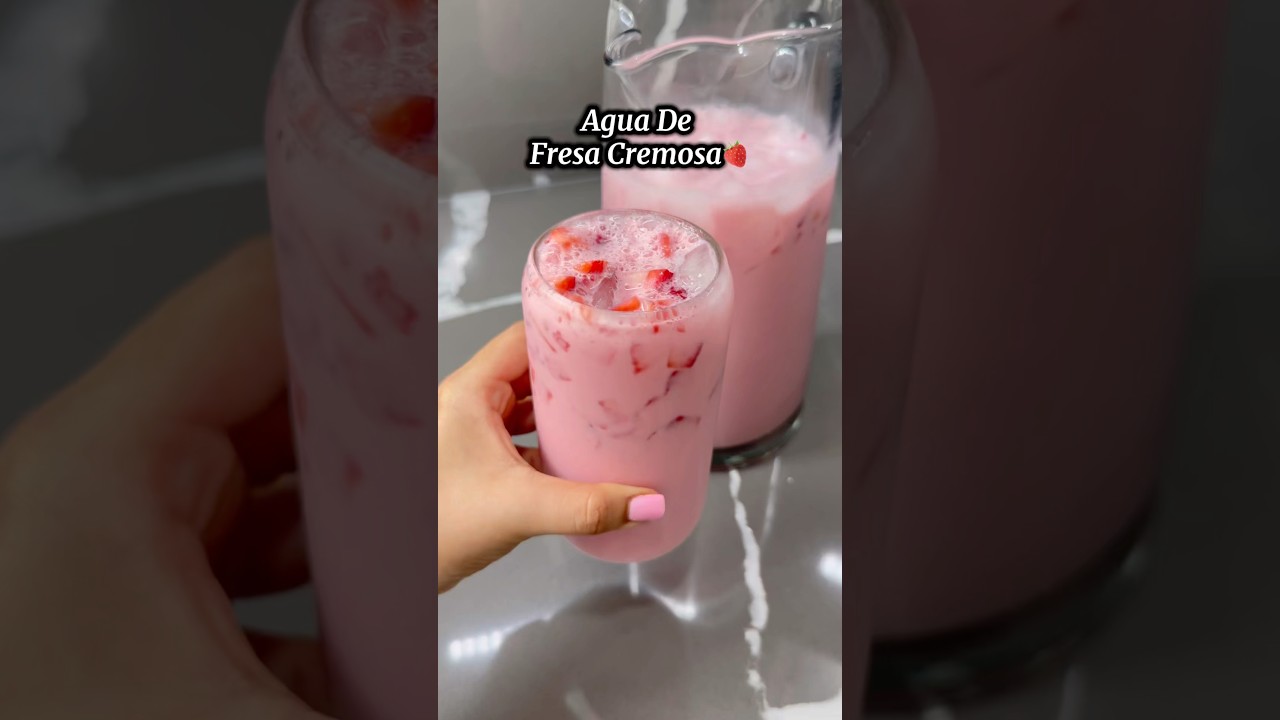 Agua de fresa cremosa #aguafresca #recetas #recetasfaciles #canaldecocina #mexicanfood