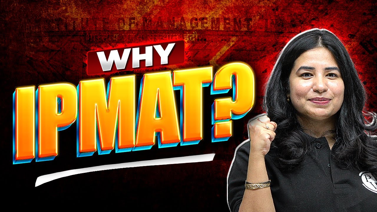 Why *IPMAT Exam* Is The Best Option To Get Into IIM After Class 12th!! 🔥