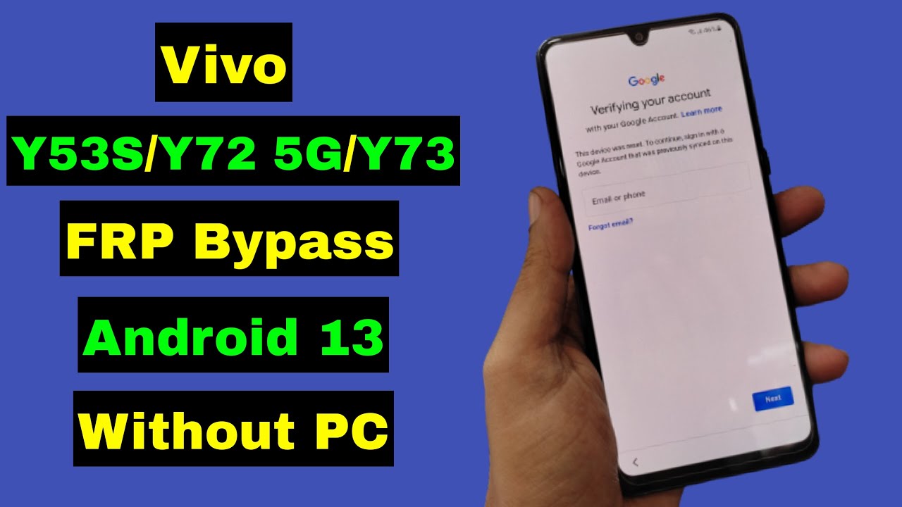 Vivo Y53S/Y72 5G/Y73 FRP Bypass/Google Account Unlock Android 13 Without PC | No Reset No TalkBack