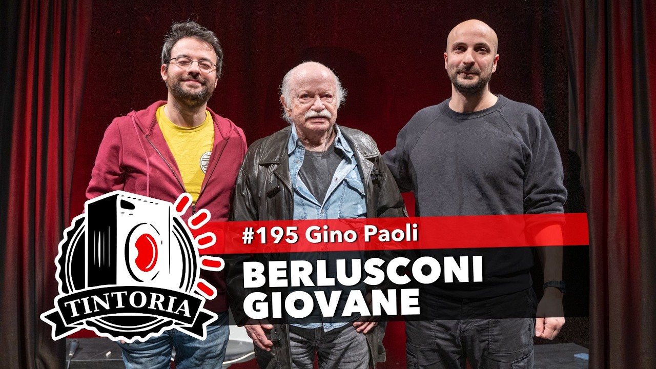 BERLUSCONI GIOVANE ft. Gino Paoli #TintoriaPodcast