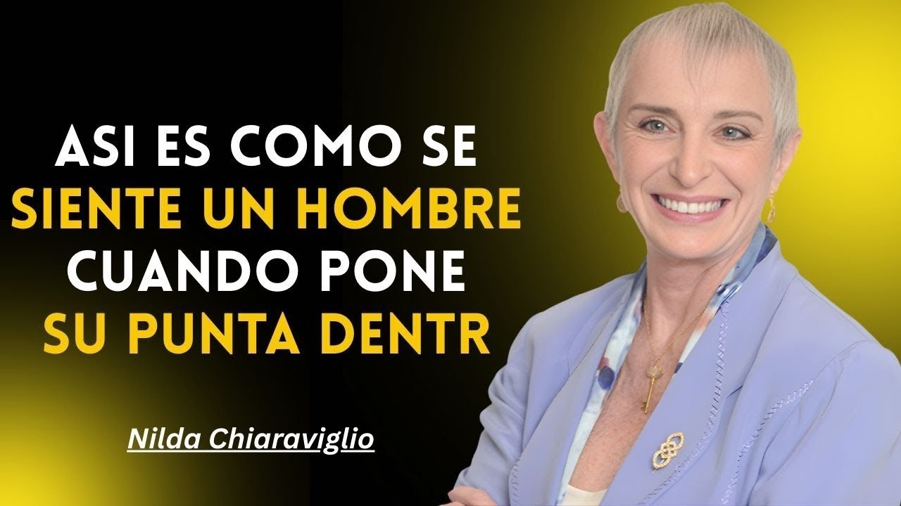 Cosas que Él Secretamente Quiere que Hagas con Su Cuerpo _ Nilda Chiaraviglio (2026)