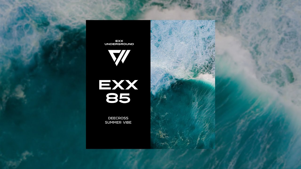 Deecross - Summer Vibe (Original Mix) #Indiedance #ExxUnderground
