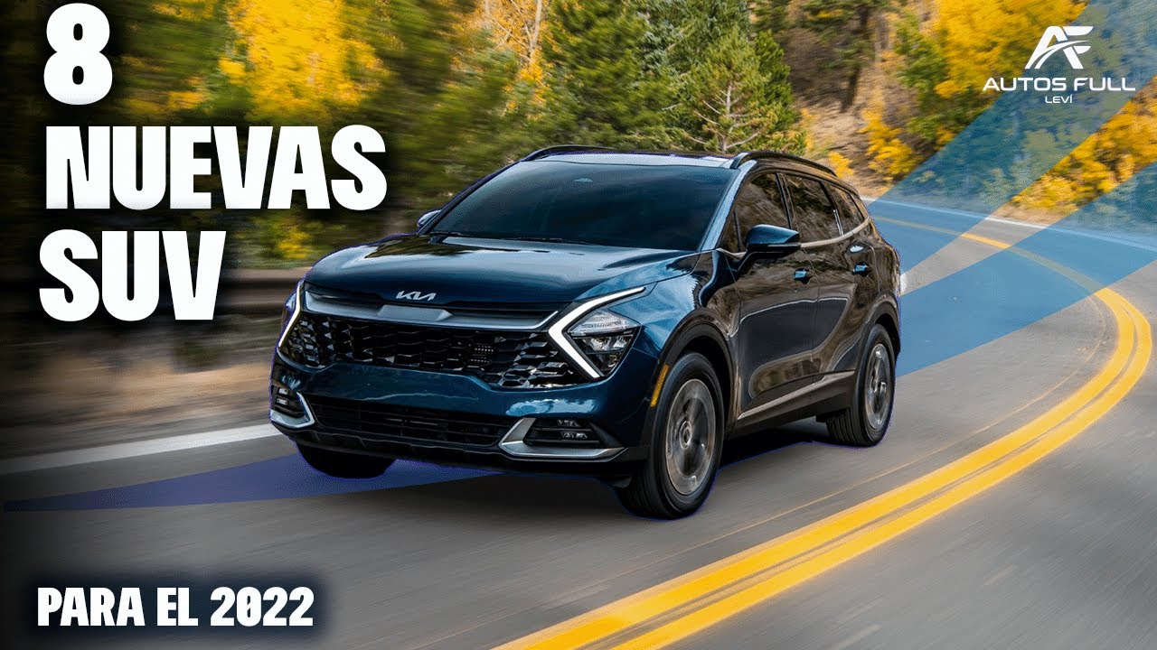 8 Nuevas SUV para el 2022 🔥🔥🔥