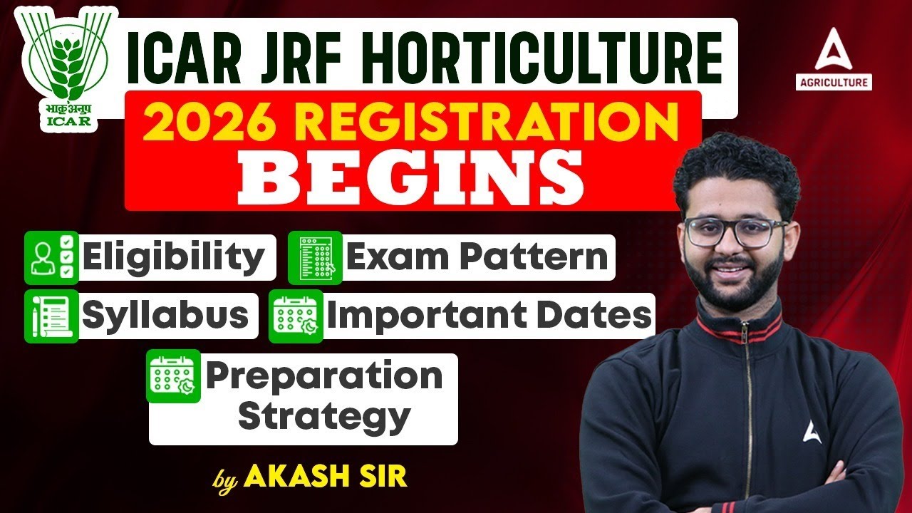 ICAR JRF 2026 | ICAR JRF Horticulture Registration | ICAR JRF Eligibility, Syllabus & Exam Pattern