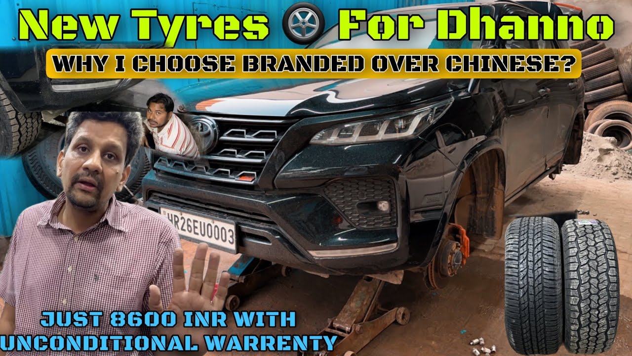 Finally Fortuner Ke Lie Best Branded Tyres Khoj Lia | ExploreTheUnseen2.0