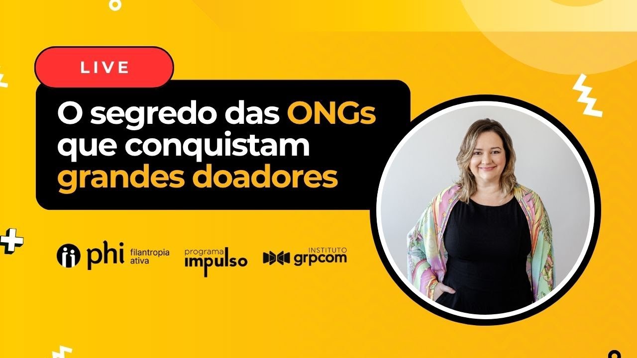 O segredo das ONGs que conquistam grandes doadores